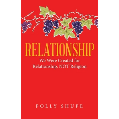 Relationship: We Were Created for Relationship, Not Religion - Paperback