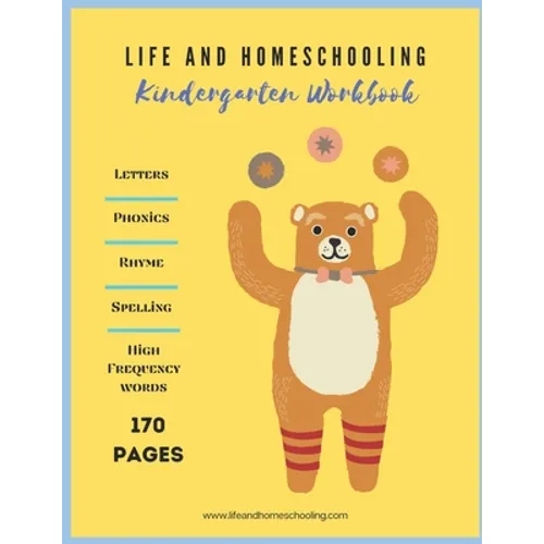 Kindergarten Homeschool Workbook: Letters. Rhyming. Phonics. Spelling. High Frequency Words. - Paperback