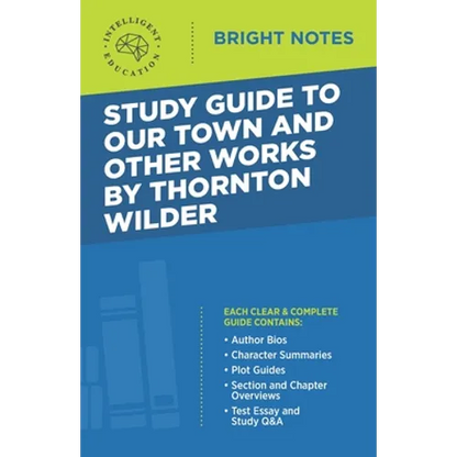 Study Guide to Our Town and Other Works by Thornton Wilder - Paperback