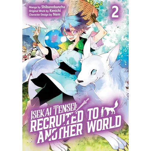 Isekai Tensei: Recruited to Another World: Volume 2 (Manga) - Paperback