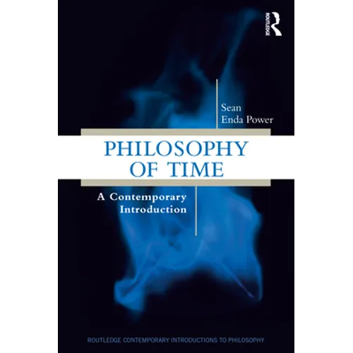 Philosophy of Time: A Contemporary Introduction - Paperback