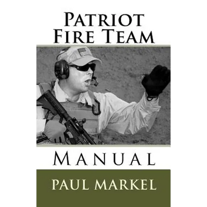 Patriot Fire Team Manual - Paperback