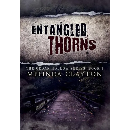 Entangled Thorns - Hardcover
