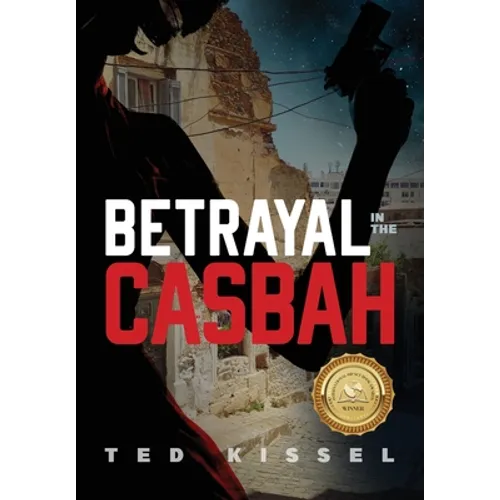 Betrayal in the Casbah - Hardcover
