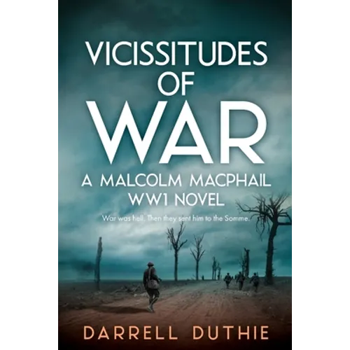 Vicissitudes of War: A Malcolm MacPhail WW1 novel - Paperback