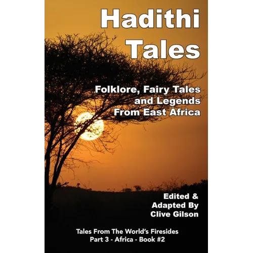 Hadithi Tales: Folklore, Fairy Tales and Legends from East Africa - Paperback