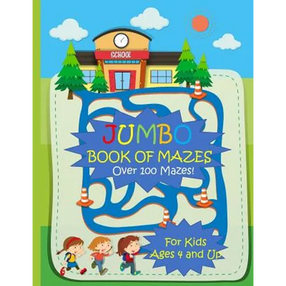 Jumbo Book of Mazes for Kids Ages 4 and Up Over 100 Mazes: Jumbo Maze Activity Book with Assorted Puzzles - Paperback