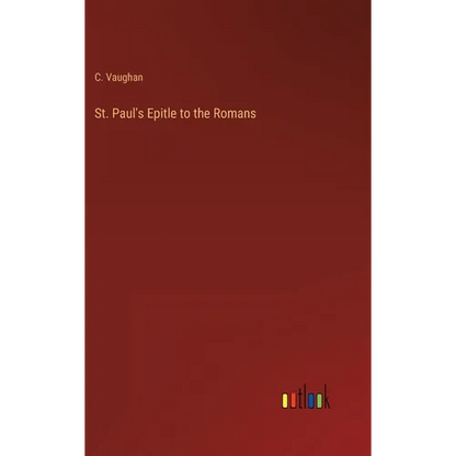 St. Paul's Epitle to the Romans - Hardcover