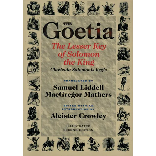 Goetia the Lesser Key of Solomon the King: Lemegeton, Book 1 Clavicula Salomonis Regis - Paperback