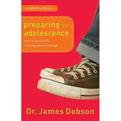 Preparing for Adolescence: How to Survive the Coming Years of Change - Paperback