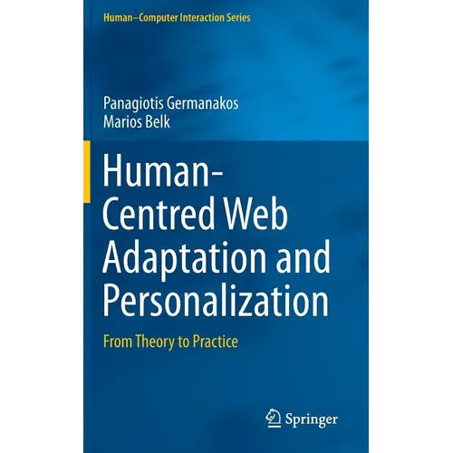 Human-Centred Web Adaptation and Personalization: From Theory to Practice - Hardcover