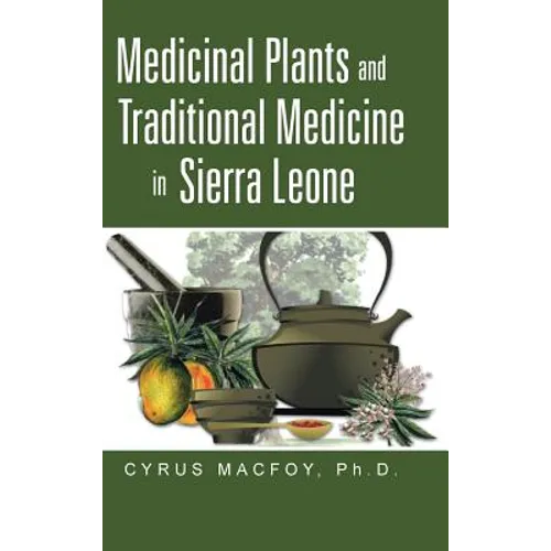 Medicinal Plants and Traditional Medicine in Sierra Leone - Hardcover