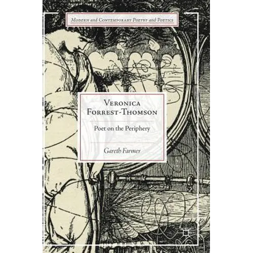 Veronica Forrest-Thomson: Poet on the Periphery - Hardcover