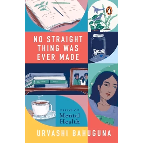 No Straight Thing Was Ever Made - Hardcover