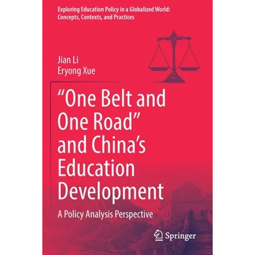 "One Belt and One Road" and China's Education Development: A Policy Analysis Perspective - Paperback