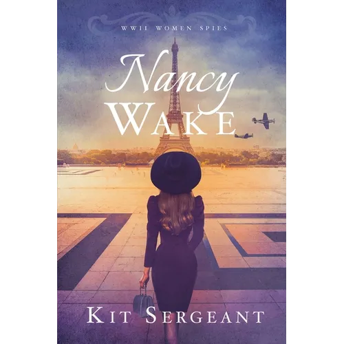 Nancy Wake: World War II Women Spies - Paperback