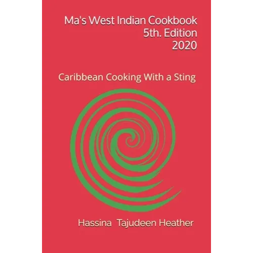 Ma's West Indian Cookbook 5th Edition: Caribbean Cooking With a Sting - Paperback