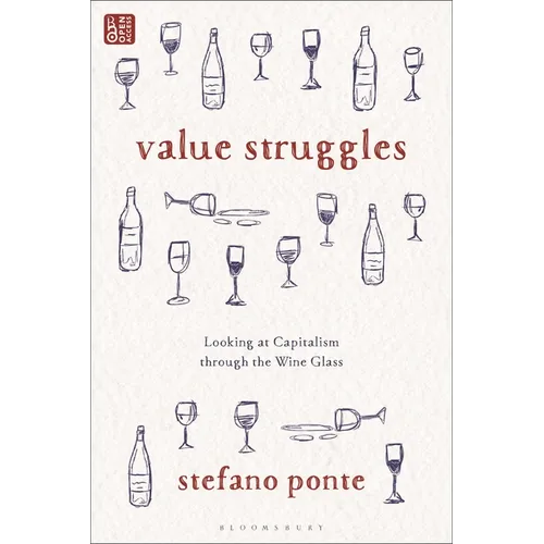 Value Struggles: Looking at Capitalism Through the Wine Glass - Hardcover