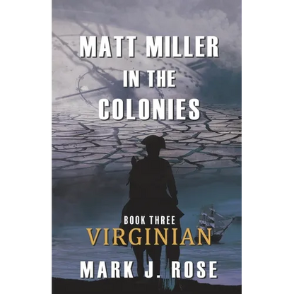 Matt Miller in the Colonies: Book Three: Virginian - Paperback