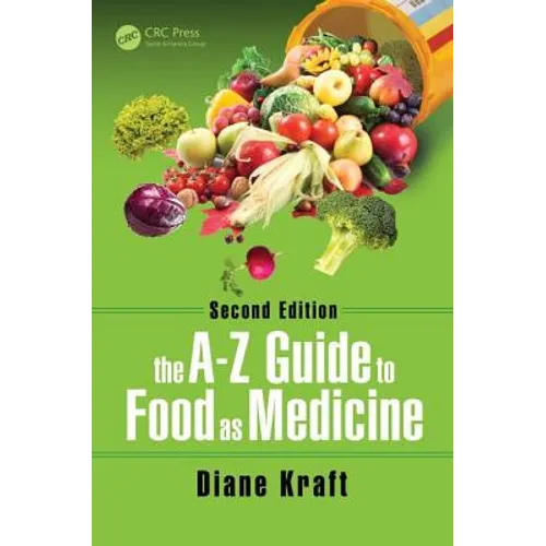 The A-Z Guide to Food as Medicine, Second Edition - Paperback