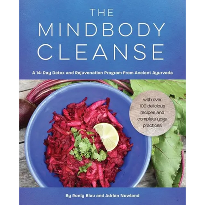 The Mindbody Cleanse: A 14-Day Detox and Rejuvenation Program from Ancient Ayurveda - Paperback