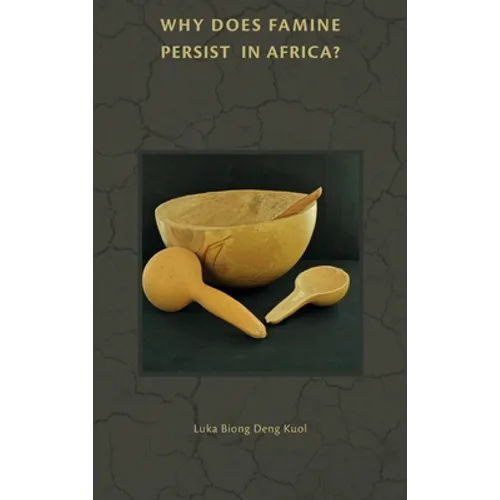 Why Does Famine Persist in Africa? - Hardcover