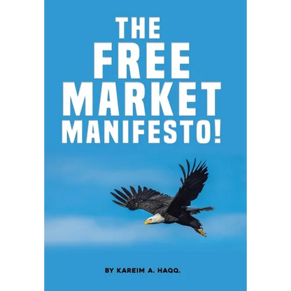 The Free Market Manifesto! - Hardcover