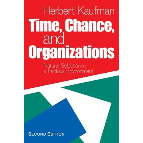Time, Chance, and Organizations: Natural Selection in a Perilous Environment - Paperback