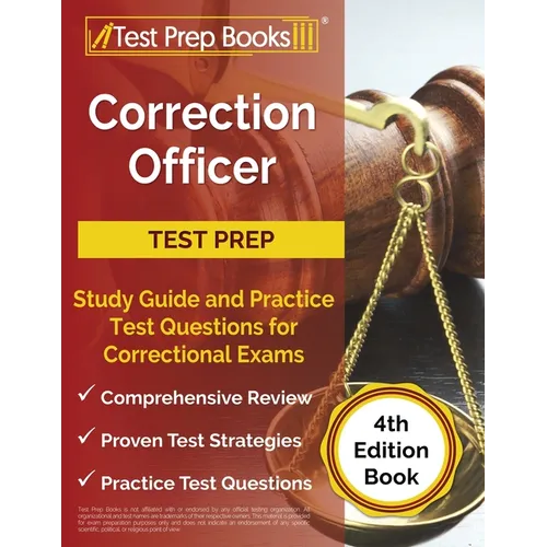 Correction Officer Study Guide and Practice Test Questions for Correctional Exams [4th Edition Book] - Paperback