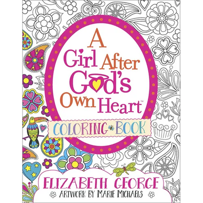 A Girl After God's Own Heart Coloring Book - Paperback