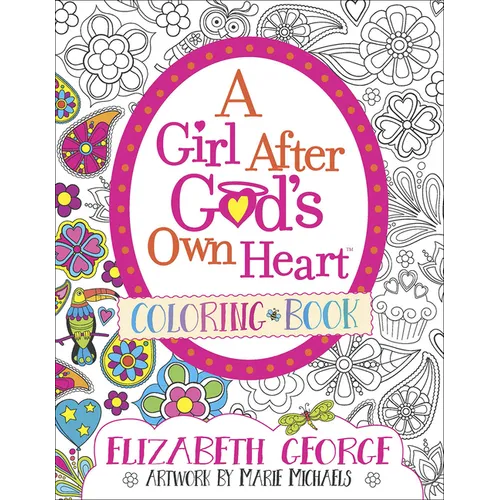 A Girl After God's Own Heart Coloring Book - Paperback