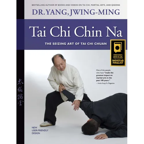 Tai CHI Chin Na: The Seizing Art of Tai CHI Chuan - Hardcover