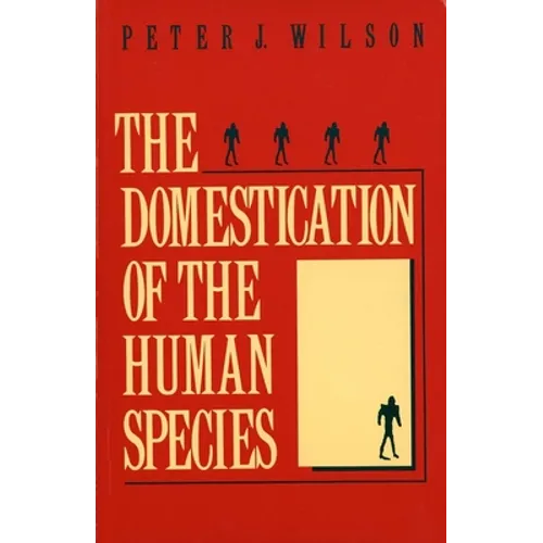 The Domestication of the Human Species - Paperback