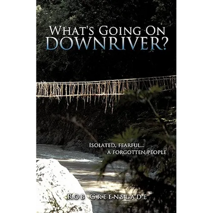 "What's Going On Downriver?" - Paperback