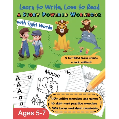 Learn to Write, Love to Read: A Story-Powered Workbook with Sight Words - Paperback