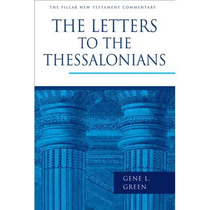 The Letters to the Thessalonians - Hardcover