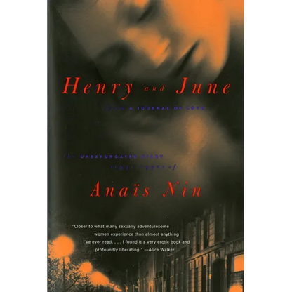 Henry and June: From a Journal of Love: The Unexpurgated Diary (1931-1932) of Anais Nin - Paperback