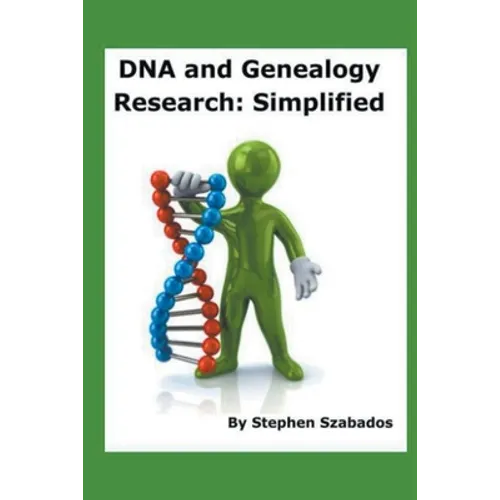 DNA and Genealogy Research: Simplified - Paperback