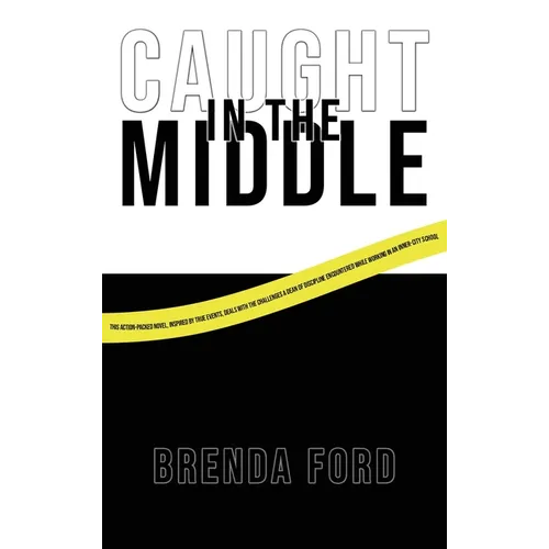 "Caught" in the Middle - Hardcover