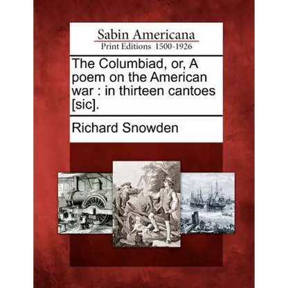 The Columbiad, Or, a Poem on the American War: In Thirteen Cantoes [Sic]. - Paperback