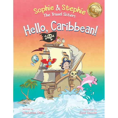 Hello, Caribbean!: A Children's Picture Book Cruise Travel Adventure for Kids 4-8 - Paperback