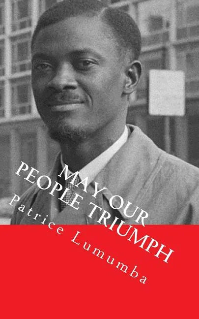 May our People Triumph: Poem, Speeches & Interviews - Paperback