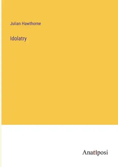 Idolatry - Paperback