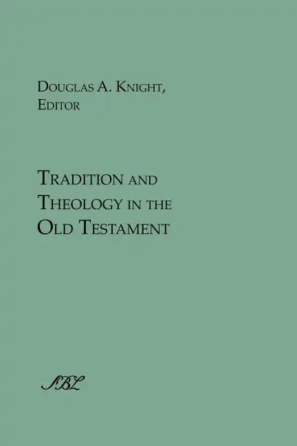 Tradition and Theology in the Old Testament - Paperback