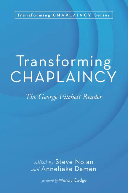 Transforming Chaplaincy: The George Fitchett Reader - Paperback