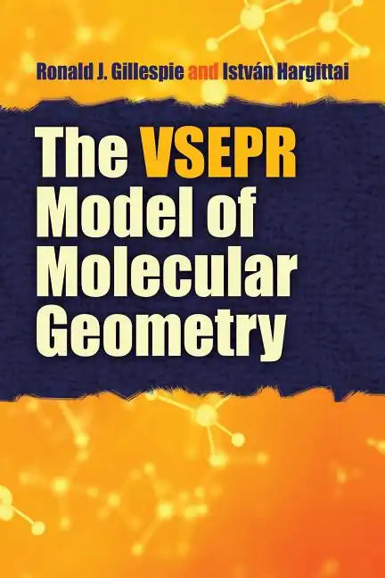 The VSEPR Model of Molecular Geometry - Paperback