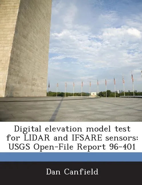 Digital Elevation Model Test for Lidar and Ifsare Sensors: Usgs Open-File Report 96-401 - Paperback