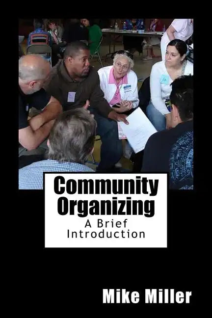Community Organizing: A Brief Introduction - Paperback