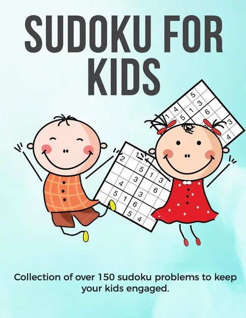 Sudoku for Kids: A collection of sudoku puzzles for kids to learn how to play from beginners to advanced level - perfect camping gift S - Paperback