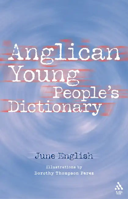 Anglican Young People's Dictionary - Paperback